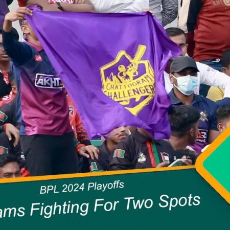 BPL 2024 Playoffs: Three Teams Fighting For Two Spots