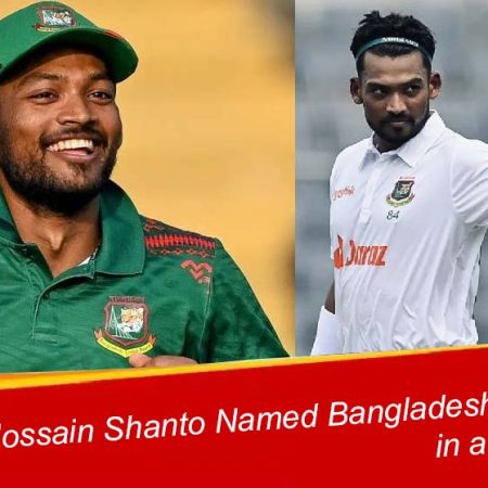 Najmul Hossain Shanto Has Been Appointed As Bangladesh Captain In All-Format